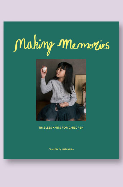 Making Memories: Timeless Knits for Children